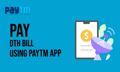 How to Pay DTH Bill using Paytm App